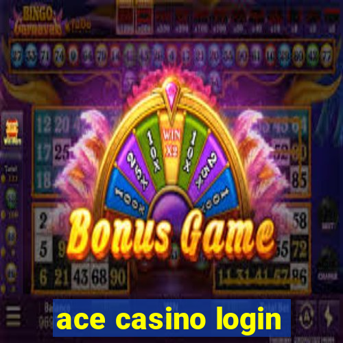 ace casino login